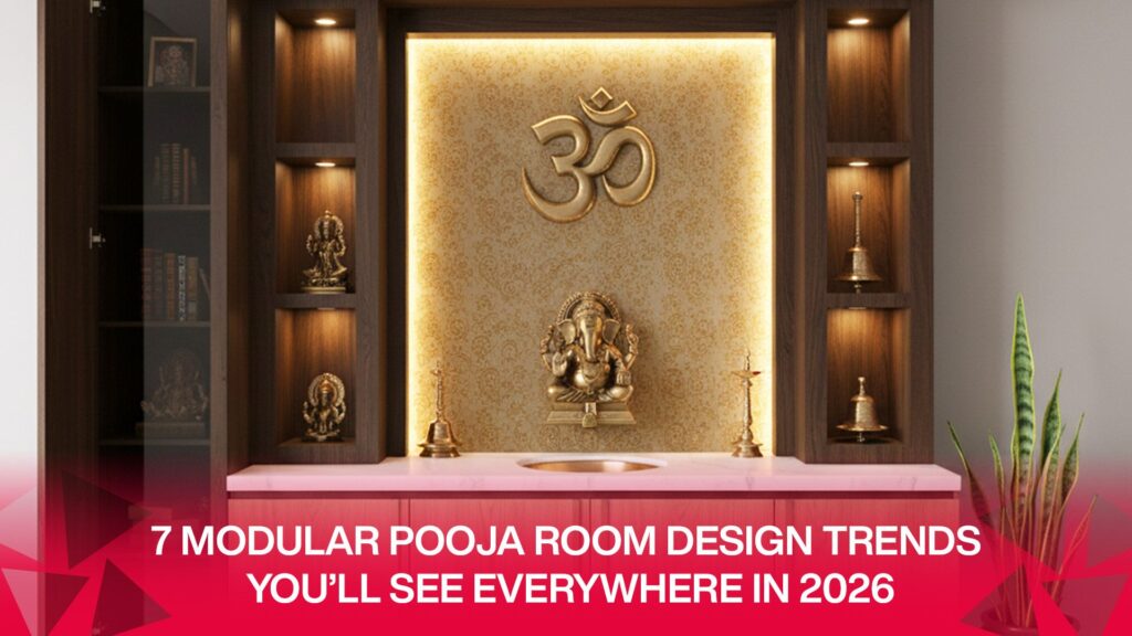 7 Modular Pooja Room Design Trends You’ll See Everywhere in 2026