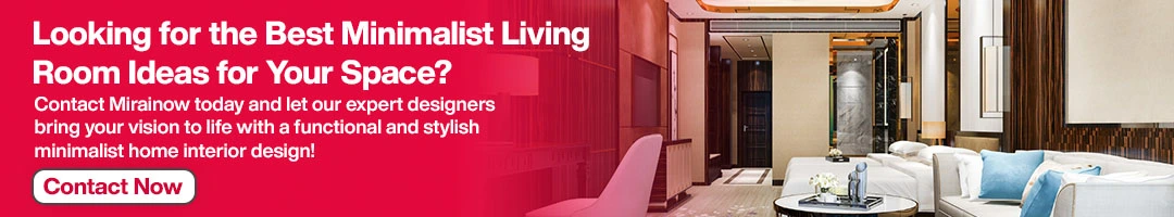 Looking for the Best Minimalist Living Room Ideas for Your Space?