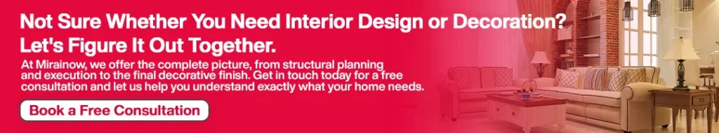 Not Sure Whether You Need Interior Design or Interior Decoration? Let's Figure It Out Together.